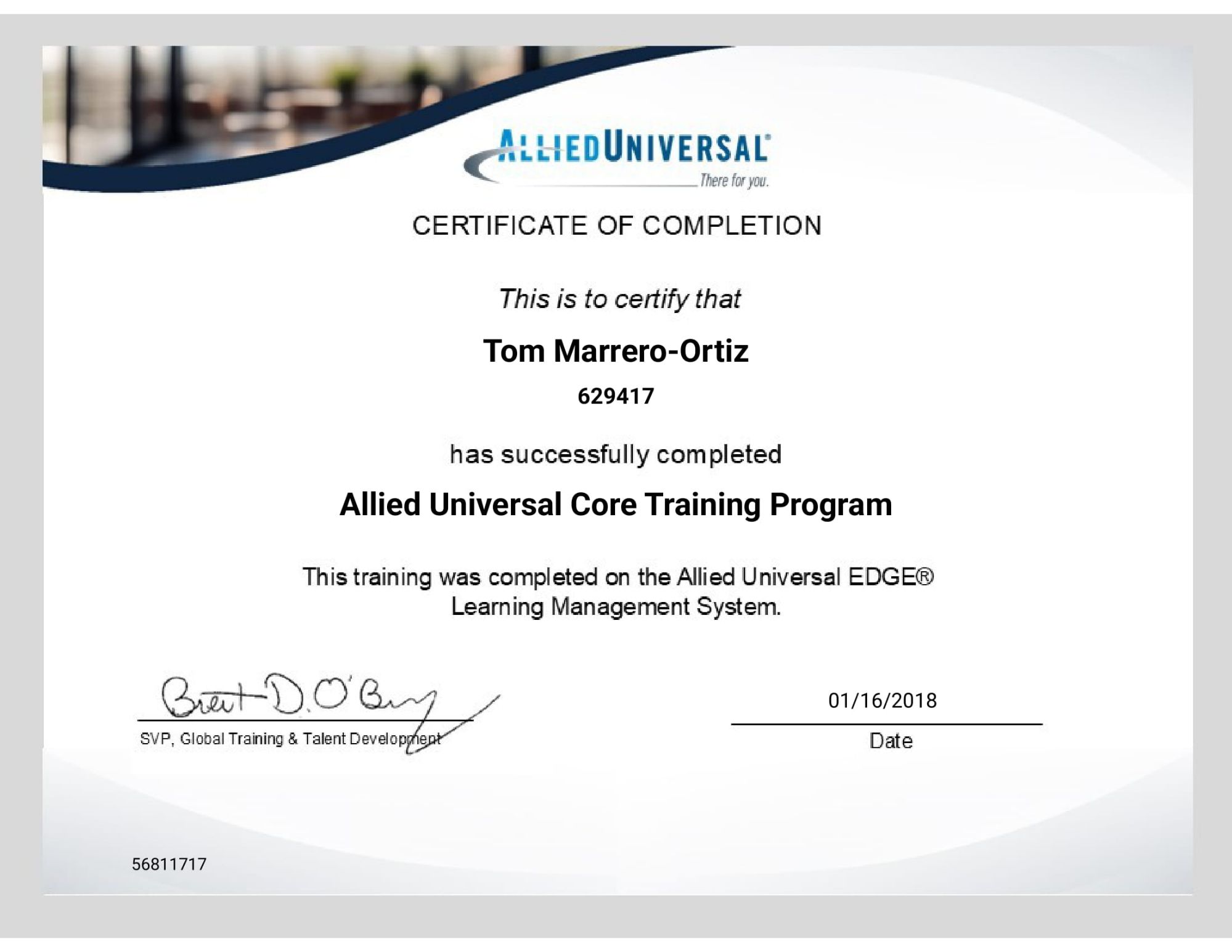 Allied Universal Core Training Program | 1/16/2018 | Certificate 56811717 Allied Universal Core Training Program on January 16, 2018
